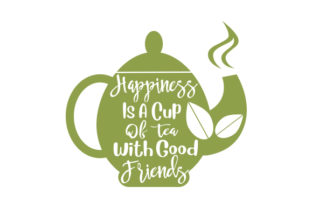 Download Happiness is a Cup of Tea with Good Friends - Good friends Collection